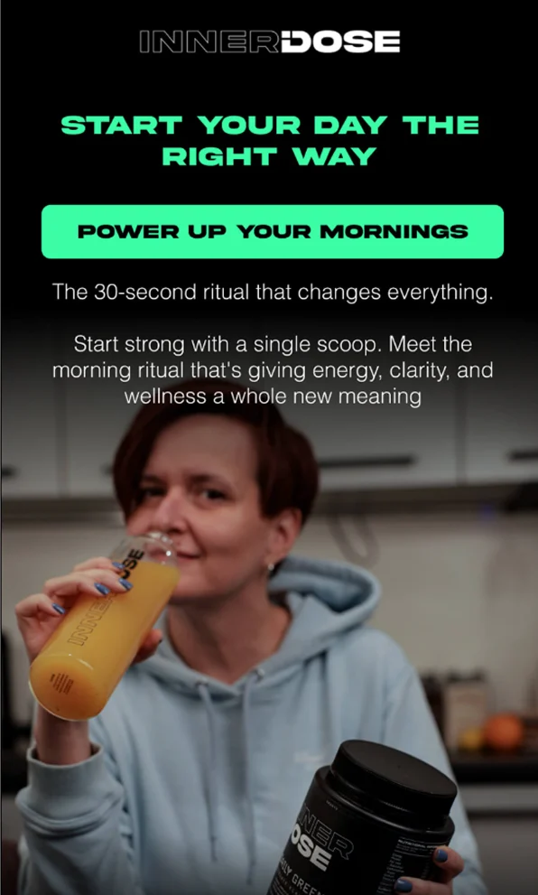 InnerDose email, the hero: Start your day the right way